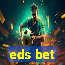 eds bet